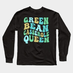 Green Bean Casserole Queen Long Sleeve T-Shirt